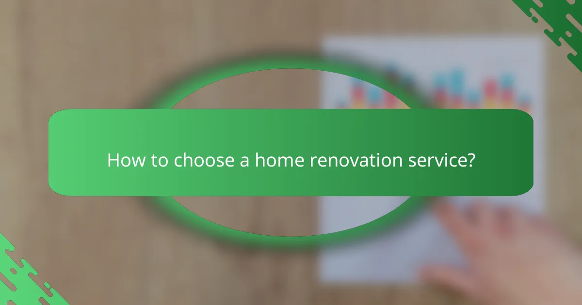 How to choose a home renovation service?