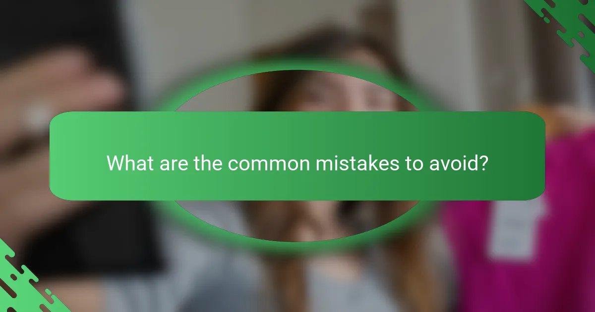 What are the common mistakes to avoid?
